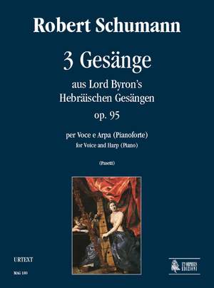 Schumann, R: 3 Gesänge aus Lord Byron’s Hebräischen Gesängen op. 95