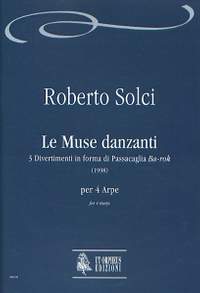 Solci, R: Le Muse danzanti. 3 divertimenti in forma di Passacaglia Ba-rok