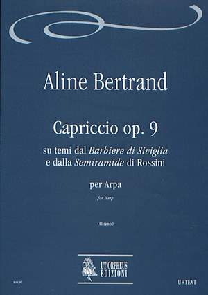 Bertrand, A: Capriccio on themes from Rossini’s Barbiere di Siviglia and Semiramide op. 9