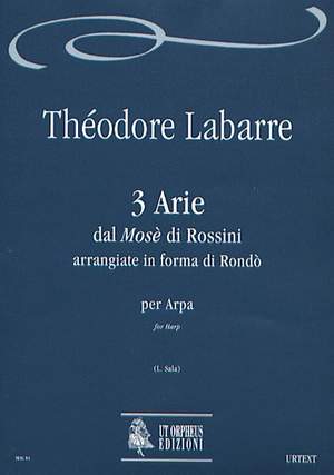 Labarre, T: 3 Arias from Rossini’s Mosè arrangiate in forma di Rondò
