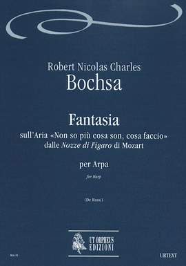 Bochsa, R N C: Fantasia on the Air Non so più cosa son, cosa faccio from Mozart’s Le Nozze di Figaro