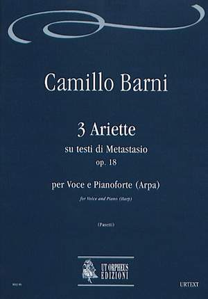 Barni, C: 3 Ariette on texts by Metastasio op. 18
