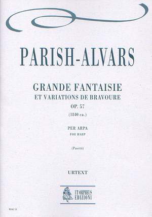 Parish-Alvars, E: Grande Fantaisie et Variations de bravoure op. 57