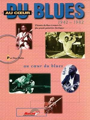Au Coeur Du Blues (1942-1982)