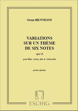 Hennessy: Variations sur un Thème de six Notes Op.58