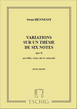 Hennessy: Variations sur un Thème de six Notes Op.58