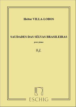 Villa-Lobos: Saudades das Selvas brasilieras