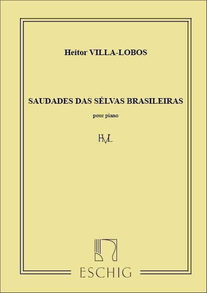 Villa-Lobos: Saudades das Selvas brasilieras