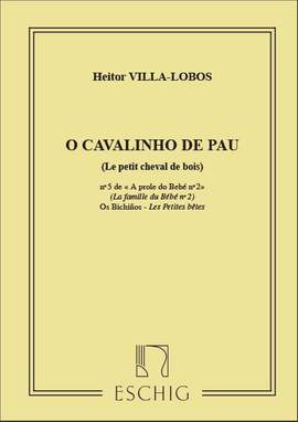 Villa-Lobos: O Cavalinho de Pau (A Próle do Bébé Vol.2, No.5)