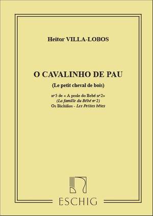 Villa-Lobos: O Cavalinho de Pau (A Próle do Bébé Vol.2, No.5)