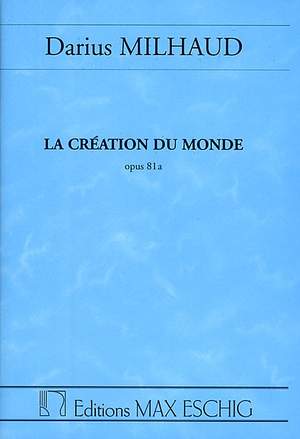 Milhaud: La Création du Monde Op.81a
