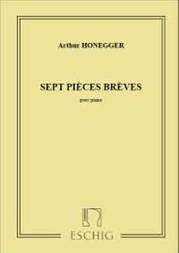 Honegger, A: Sept Pièces Brèves