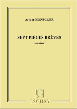 Honegger, A: Sept Pièces Brèves