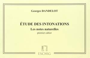 Dandelot: Etude des Intonations Vol.1: Les Notes naturelles