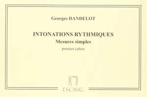 Dandelot: Intonations rythmiques Vol.1: Mesures simples