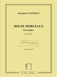 Tansman: 12 Morceaux très faciles Vol.1