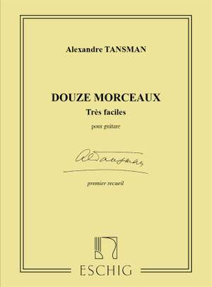 Tansman: 12 Morceaux très faciles Vol.1