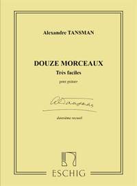 Tansman: 12 Morceaux très faciles Vol.2