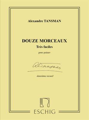 Tansman: 12 Morceaux très faciles Vol.2