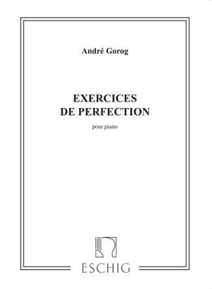 Gorog: Exercices de Perfection