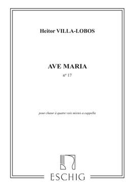 Villa-Lobos: Ave Maria No.17