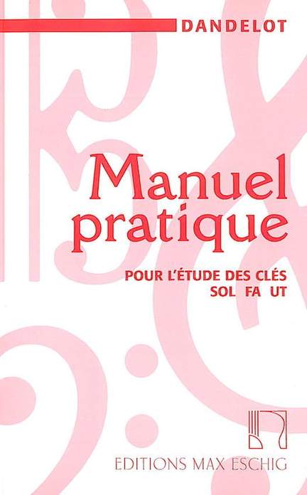 Dandelot: Manuel pratique pour l'Etude des Clés