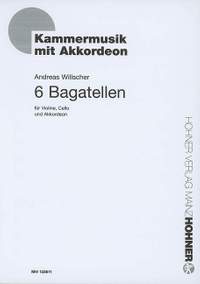 Willscher, A: 6 Bagatellen