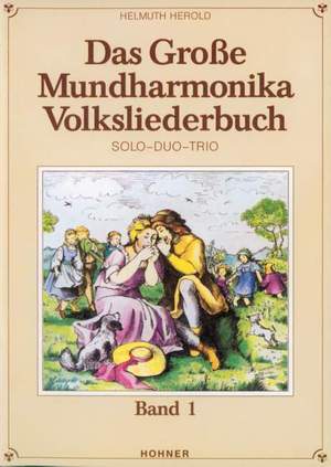 Das große Mundharmonika Volksliederbuch Vol. 1