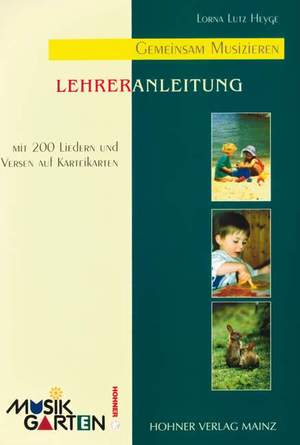Heyge, L L: Musikgarten Phase 1 - Lehrerhandbuch Part 1