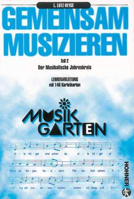 Heyge, L L: Musikgarten Phase 2 - Lehrerhandbuch Part 2