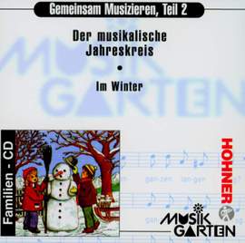 Heyge, L L: Musikgarten Phase 2 - CD "Im Winter" Part 2