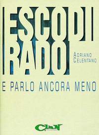 Esco Di Rado E Parlo Ancora Me