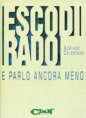 Esco Di Rado E Parlo Ancora Me