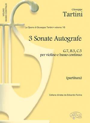 Giuseppe Tartini: 3 Sonate Autografe (G7, B3, C5)