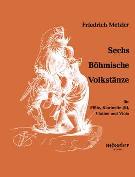Metzler, F: Sechs Böhmische Volkstänze