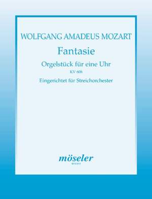 Mozart, W A: Fantasia F minor (to D minor) KV 608