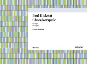 Kickstat, P: Chorale preludes Vol. 6