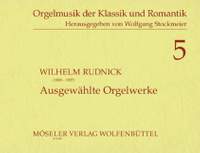 Rudnick, W: Selected organ pieces 5