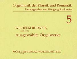 Rudnick, W: Ausgewählte Orgelwerke