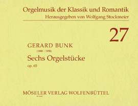 Bunk, G: Six Organ Pieces op. 65