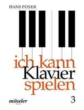 Poser, H: Ich kann Klavier spielen Vol. 3