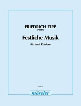 Zipp, F: Festive music op. 11b
