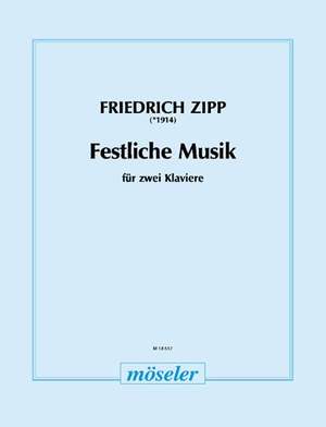Zipp, F: Festive music op. 11b
