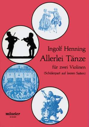 Henning, I: Allerlei Tänze