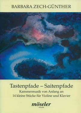 Zech-Guenther, B: Tastenpfade - Saitenpfade 1 Vol. 1