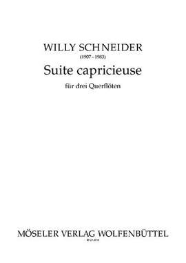 Schneider, W: Suite capricieuse