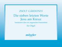 Gárdonyi, Z: The seven last words of Jesus on the cross