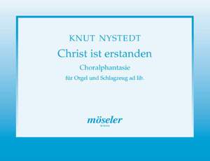 Nystedt, K: Christ ist erstanden op. 153