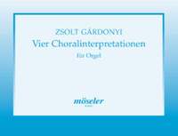 Gárdonyi, Z: 4 Choralinterpretationen