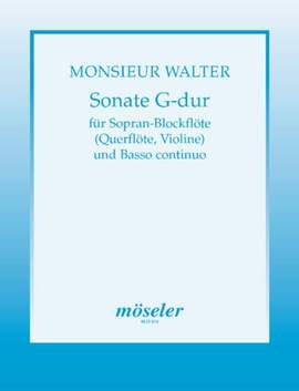 Monsieur Walter: Sonate G-Dur G major